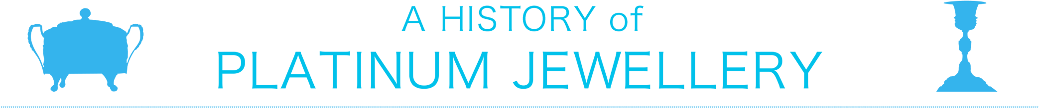 A HISTORY of PLATINUM JEWELLERY